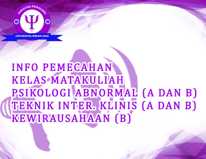 Info Pemecahan Kelas Matakuliah Psikologi Abnormal Teknik Inter Klinis dan Kewirausahaan