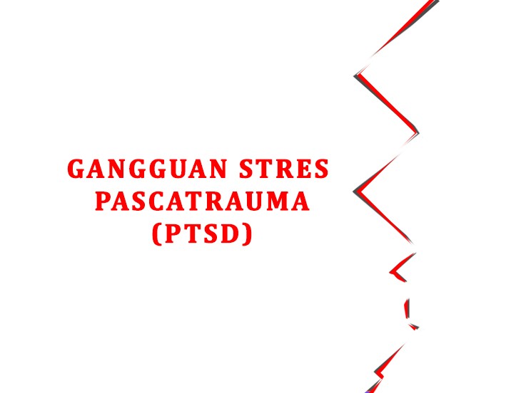 Gangguan stres pascatrauma (PTSD)