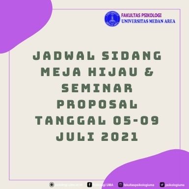 JADWAL SIDANG MEJA HIJAU & SEMINAR PROPOSAL TANGGAL 05-09 JULI 2021