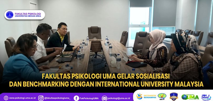 Fakultas Psikologi UMA Gelar Sosialisasi Dan Benchmarking Dengan International University Malaysia